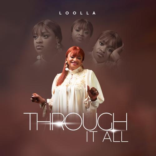 Through It All : Loolla présente son nouvel album