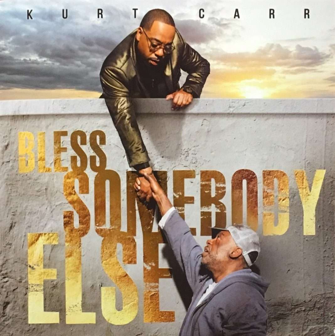 Kurt Carr lance le nouvel album «Bless Somebody Else» disponible