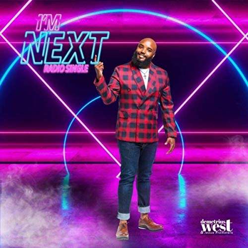 Demetrius West et Jesus Promoters «I’m Next» sort dans le