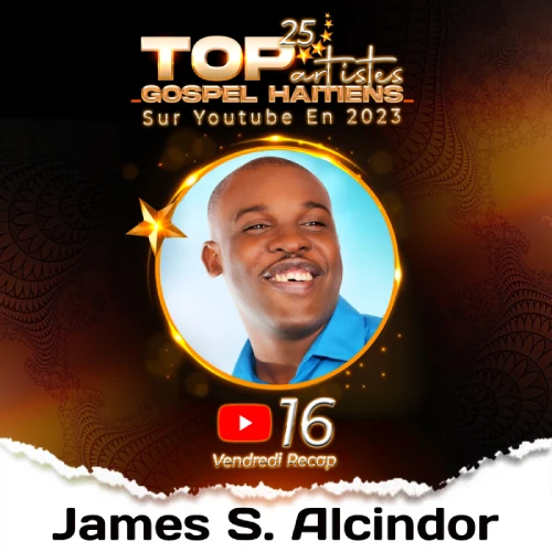 James smith Alcindor Top artiste le plus populaire en 2023 sur YouTube 