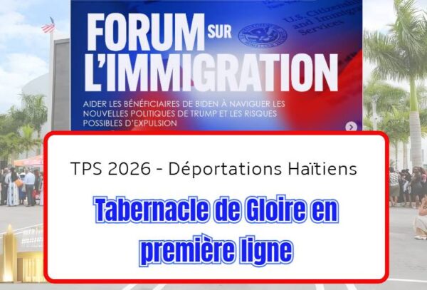 TPS 2026 - Déportations Haïtiens: stratégies légales et mobilisation religieuse